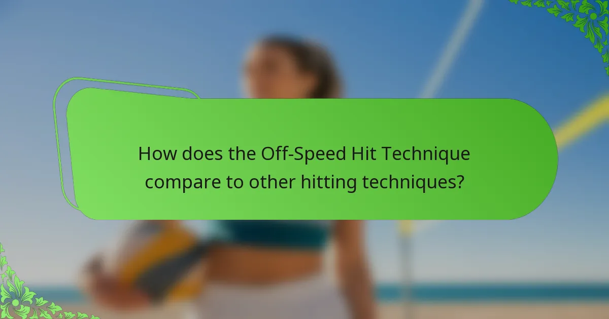 How does the Off-Speed Hit Technique compare to other hitting techniques?
