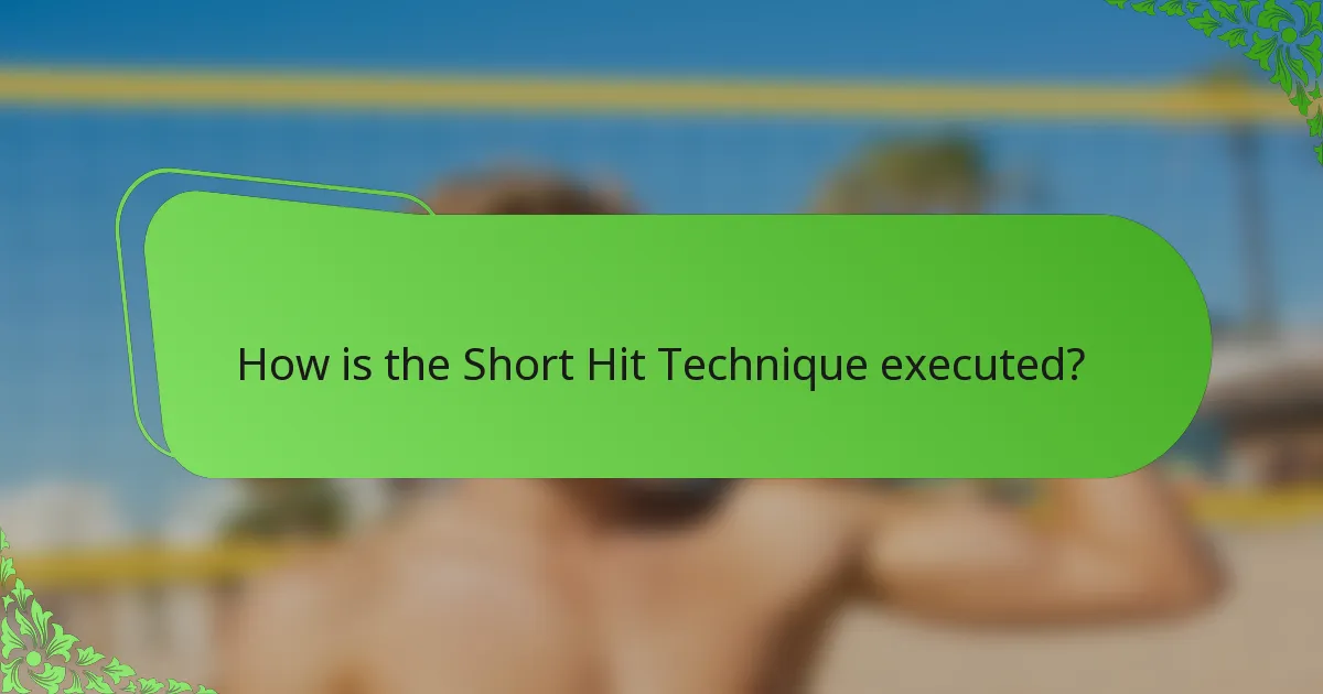How is the Short Hit Technique executed?