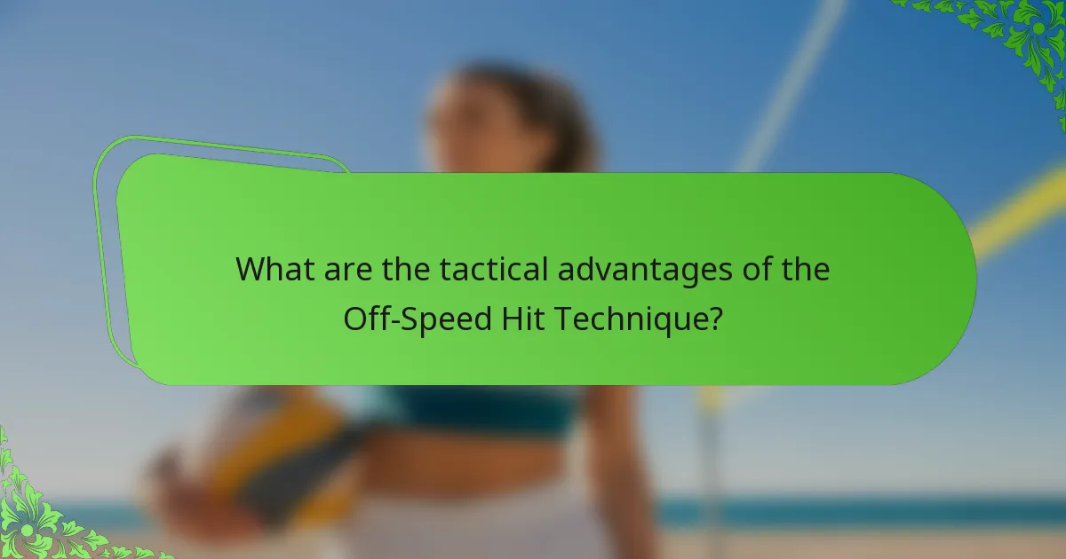 What are the tactical advantages of the Off-Speed Hit Technique?