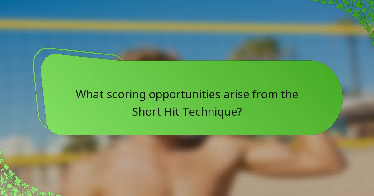 What scoring opportunities arise from the Short Hit Technique?